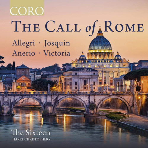 SIXTEEN / HARRY CHRISTOPHERS - THE CALL OF ROMESIXTEEN - HARRY CHRISTOPHERS - THE CALL OF ROME.jpg